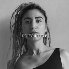 Do For Love