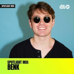 Spotlight Mix: BENK