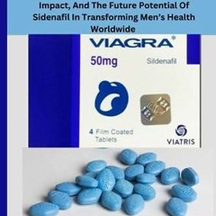 PDF/READ SILDENAFIL: The Unexpected Discovery, Revolutionary Impact, And The Fut
