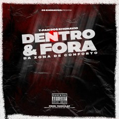 T-Pan X Painho - Dentro e Fora da Zona de Conforto