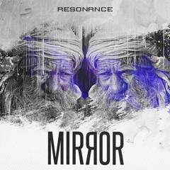 RESONANCE - Mirror (Original Mix)