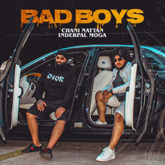 Bad Boys - Inderpal Moga - Chani Nattan