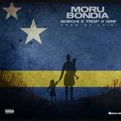 Boechi - Moru Bondia (feat. Trop & Grif)