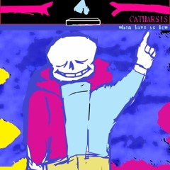 Catharsis - When LOVE is Low