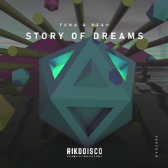Tuna X RZAH - Story Of Dreams