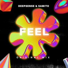 DEEPSENSE & Samito - Feel (Extended Mix)