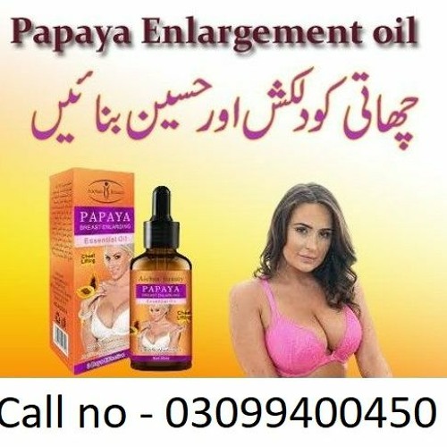 Stream episode Papaya Breast Enhancement Essential Oil In Hyderabad -  03099400450 by omnivks dresenta podcast