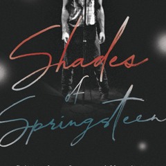 READ [PDF] Shades of Springsteen: Politics, Love, Sports, and Masculinity