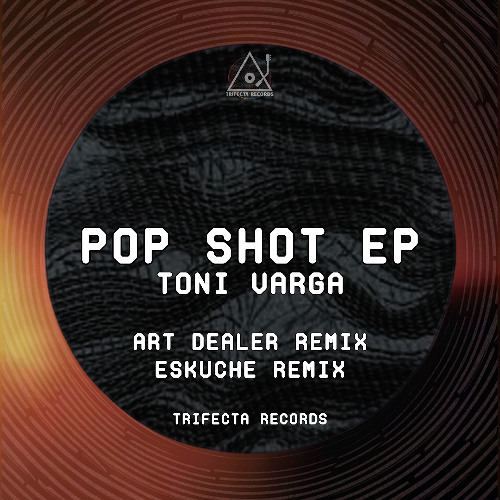 Toni Varga - Pop Shot (Eskuche Remix)