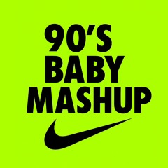 90'S BABY MASHUP (BY GET LUCKY X D2)