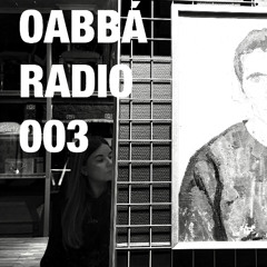 Oabbá Radio 003 — 125 BPM Session