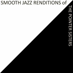 I'm So Excited - The Pointer Sisters Smooth Jazz Cover