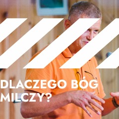 Gospel Camp - Antidotum-22 / Dlaczego Bóg milczy? - Henryk Dedo