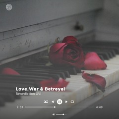 Love War & Betrayal (prod By Melodic God)