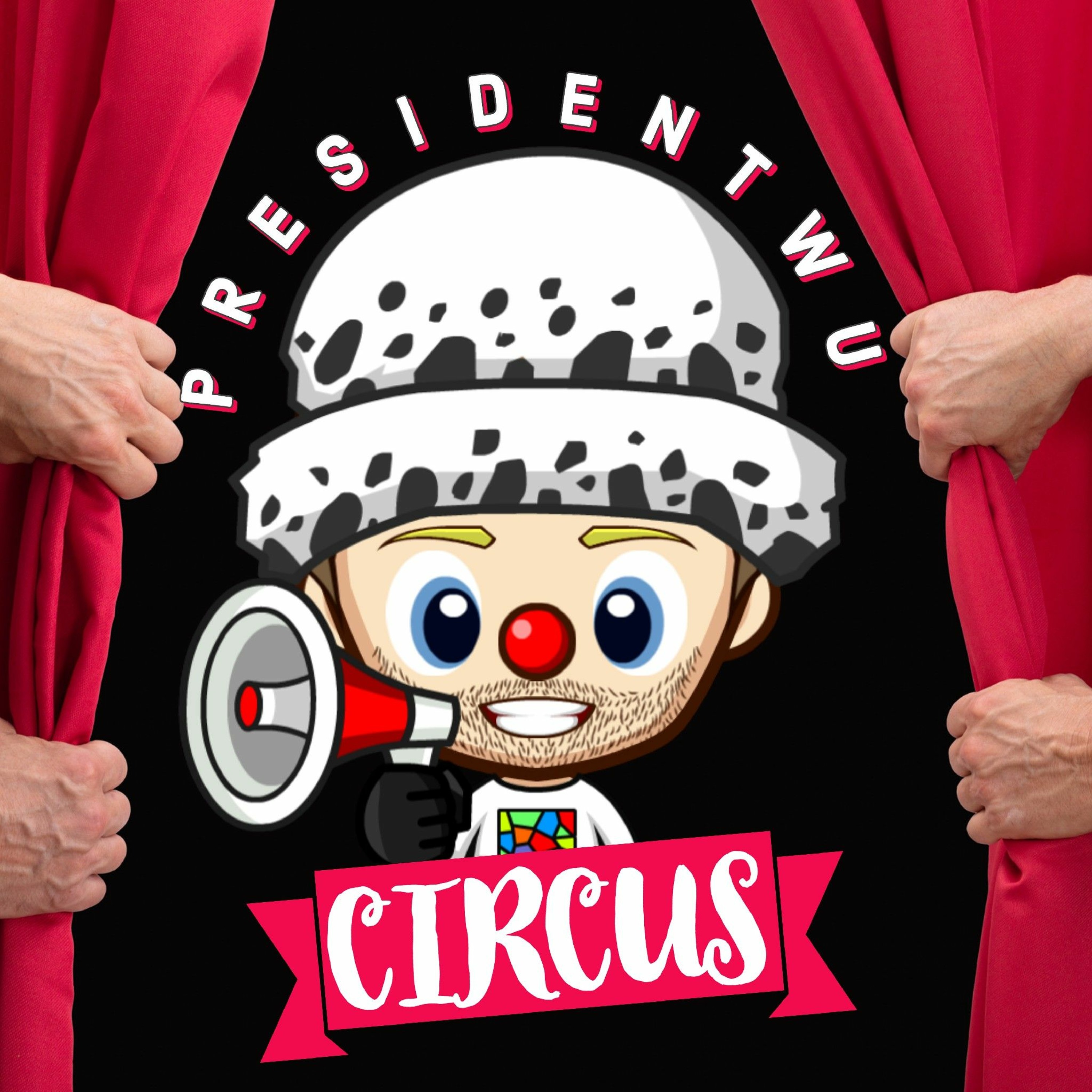 Circus - PresidentWu episode artwork
