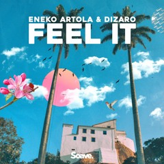 Dizaro x Eneko Artola - Feel It