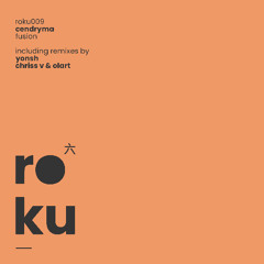 PREMIERE: Cendryma - Fusion [roku]