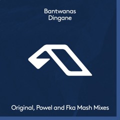 HMWL Premiere: Bantwanas - Dingane (Extended Mix) [Anjunadeep]