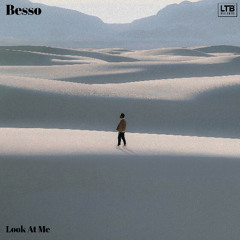 Besso - Look At Me