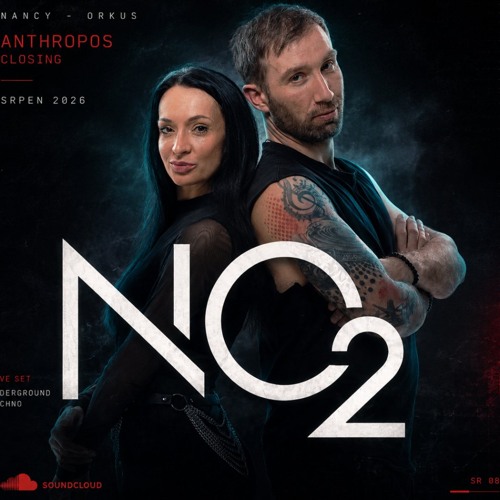 NO2 | Orkus b2b Nancy — Anthropos Closing Set | August 2026