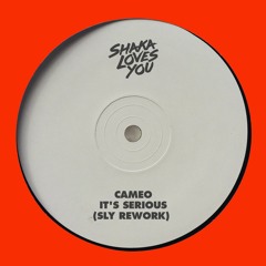 Cameo - It's Serious (SLY Rework)