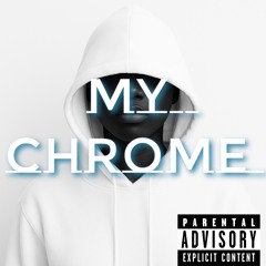my chrome