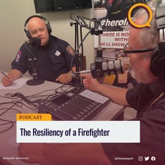 The Resiliency Of A Firefighter