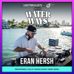 Eran Hersh - Afro House Live DJ Set | 1001Tracklists x DJ Lovers Club pres. Water Ways Miami 2024
