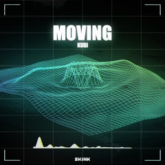 Moving (Extended Version)