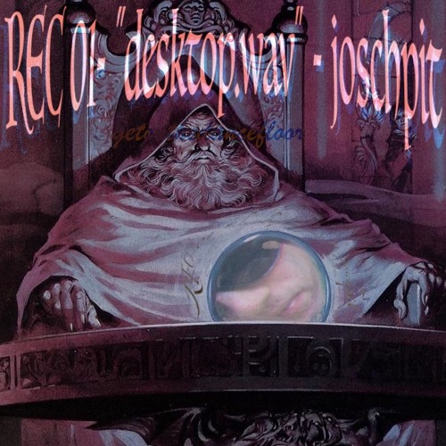 REC01 - "desktop.wav" - joschpit