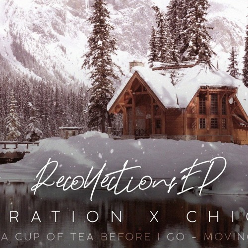 A Cup Of Tea Before I Go [Chigauu X Nexeration]