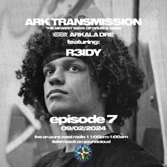 Ark Transmission EP 7 Feat. R3IDY (09/02/2024)