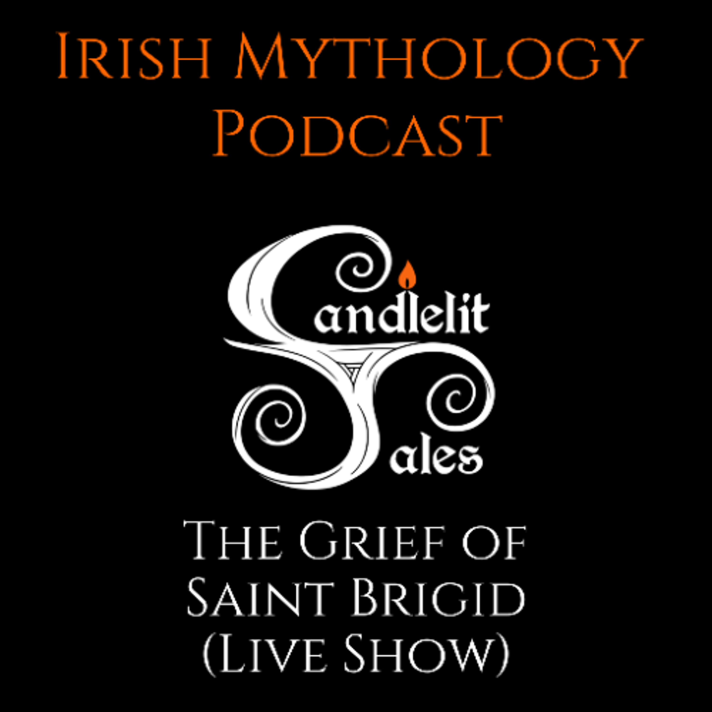 Candlelit Tales Irish Mythology Podcast