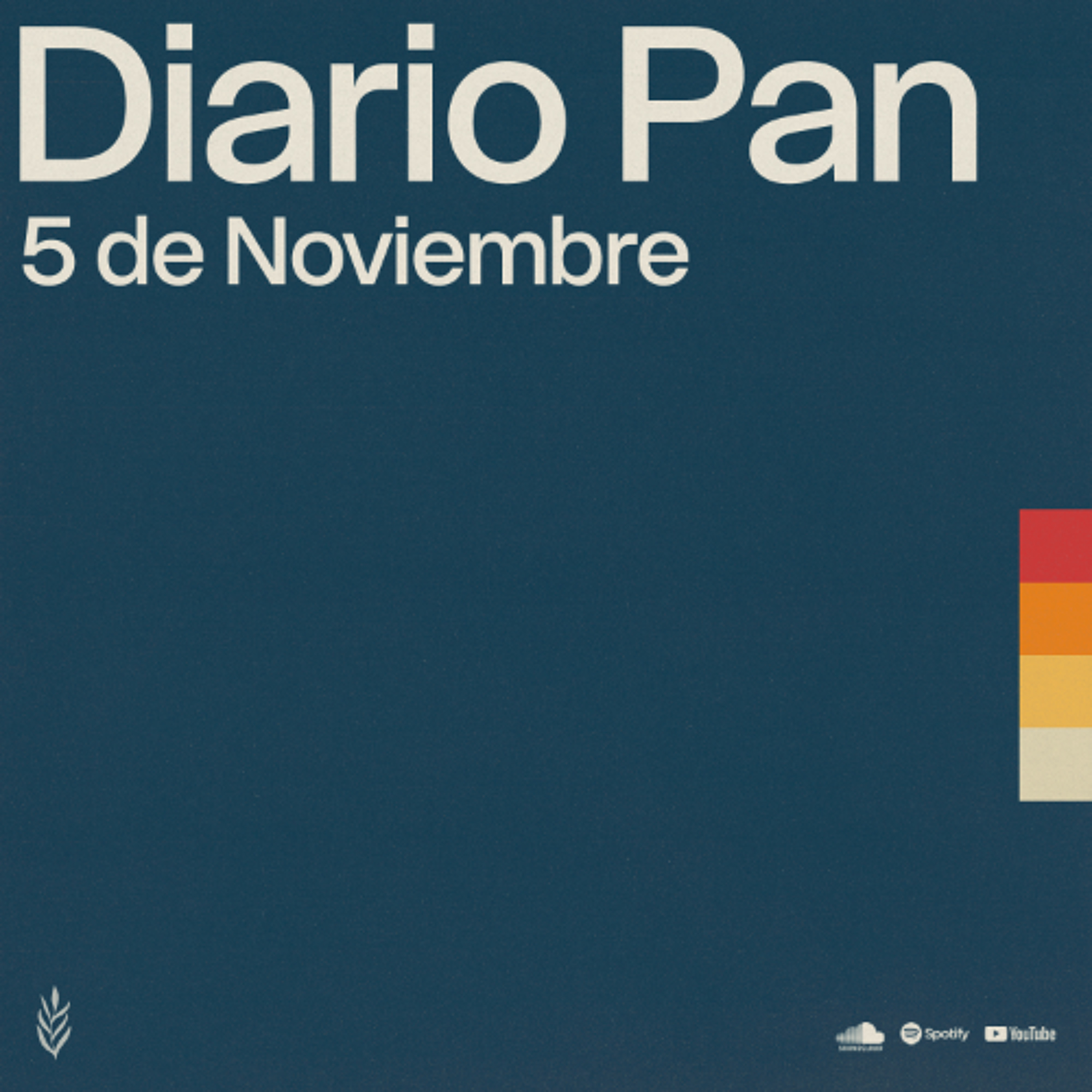 Devocional Diario Pan 5 de Noviembre #DiarioPan