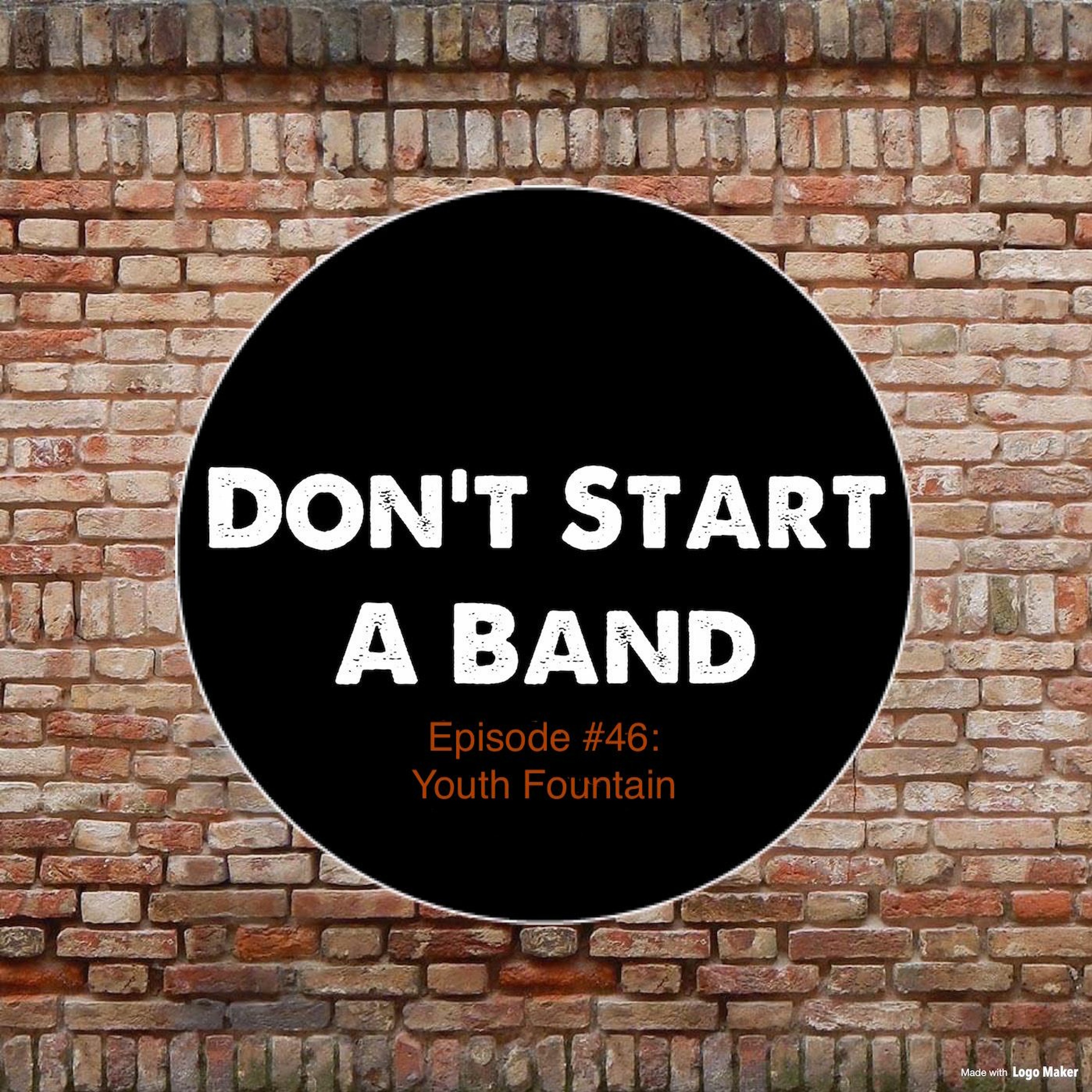 Don't Start A Band #46 - Youth Fountain episode artwork