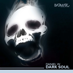 Daniel W. - Dark Soul (Original Mix)