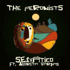 [PREMIERE] The Peronists - Selvático (feat. Morita Vargas) (Folcore Records)