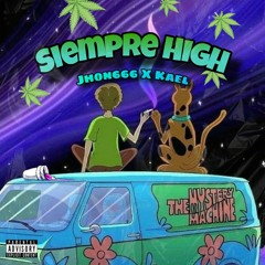 Siempre high