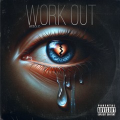 WE$OLID - Work Out