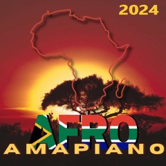 Afro-Amapiano 2024 MixTape (115bpm - 11A)