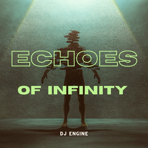 Echoes Of Infinity