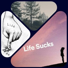 Life Sucks