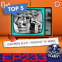 EP233 SciFi Fantasy Series TOP5