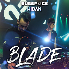 5UBSPACE X H!DAN - BLADE [1100 FOLLOWERS FREE]