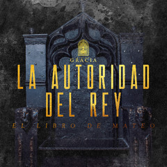 La Autoridad del Rey