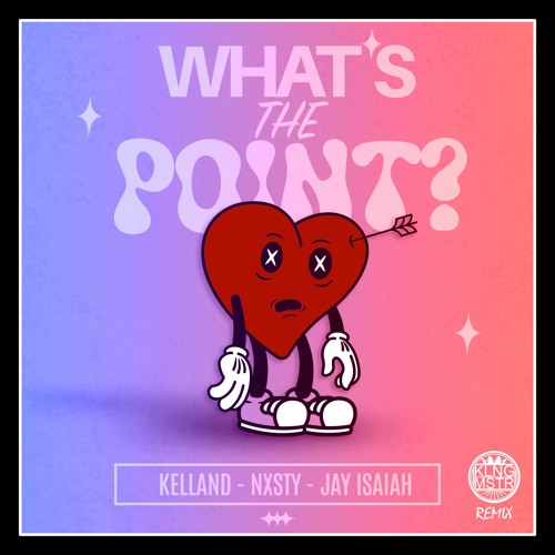 Kelland x NXSTY x JVHSON - WHAT'S THE POINT? (KLNGMSTR Remix)