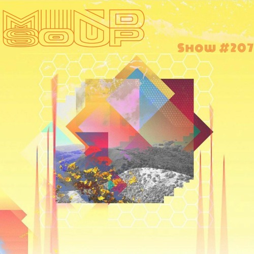 Mindsoup Show #207