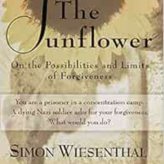 [View] EBOOK 📘 The Sunflower: On the Possibilities and Limits of Forgiveness (Newly