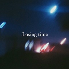 Losing time