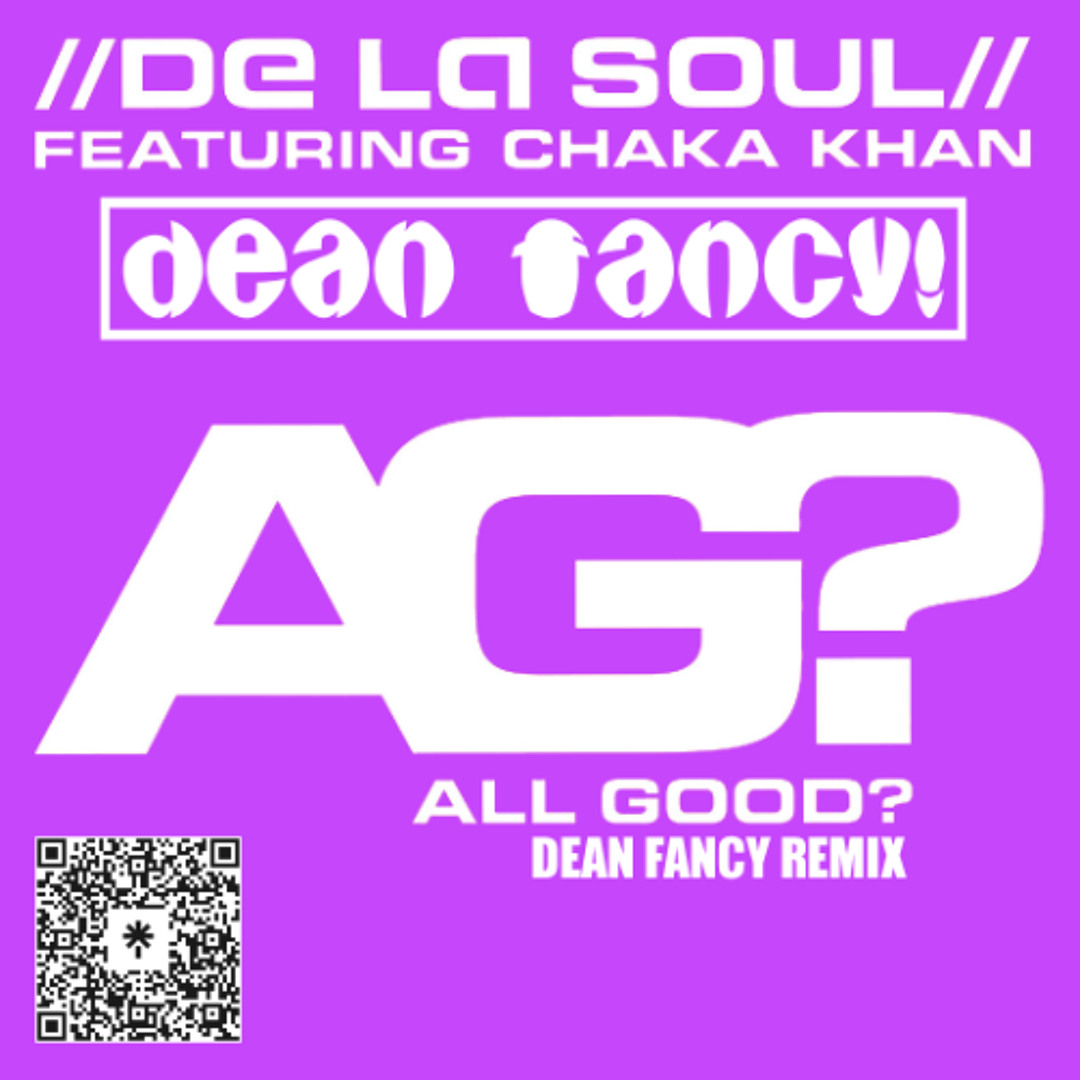 Stream De La Soul ft. Chaka Khan - All Good (Dean Fancy remix) by